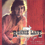 Ronnie Lane, Kuschty Rye: The Singles 1973-1980