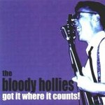 The Bloody Hollies, Got It Where It Counts!