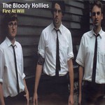 The Bloody Hollies, Fire at Will