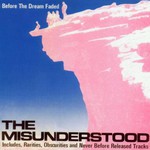The Misunderstood, Before The Dream Faded mp3