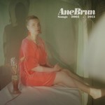 Ane Brun, Songs 2003-2013