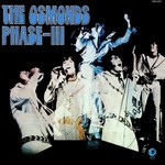 The Osmonds, Phase III