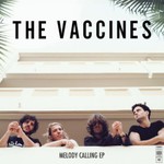 The Vaccines, Melody Calling mp3