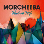 Morcheeba, Head Up High