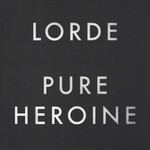 Lorde, Pure Heroine mp3