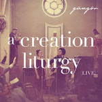 Gungor, A Creation Liturgy (Live)