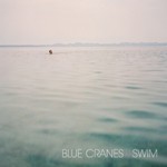 Blue Cranes, Swim
