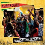 Alborosie, Sound the System