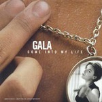 Gala, Come Into My Life mp3