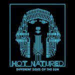 Hot Natured, Different Sides Of The Sun