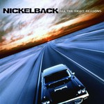 Nickelback, All the Right Reasons