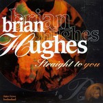 Brian Hughes, Straight To You mp3