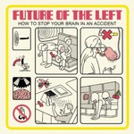 Future of the Left, How to Stop Your Brain in an Accident mp3