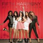 Fifth Harmony, Better Together mp3