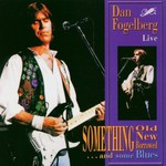 Dan Fogelberg, Something Old, Something New, Something Borrowed... and Some Blues mp3