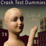 Crash Test Dummies, Give Yourself a Hand