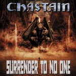 Chastain, Surrender to No One