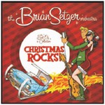 The Brian Setzer Orchestra, Christmas Rocks! mp3