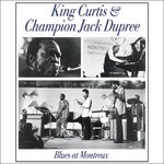King Curtis & Champion Jack Dupree, Blues At Montreux