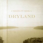 Chris Pureka, Dryland