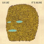 La Luz, It's Alive mp3