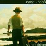 David Knopfler, Ship Of Dreams