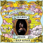 Sharon Jones and the Dap-Kings, Give the People What They Want