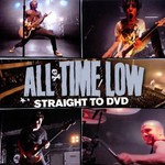 All Time Low, Straight to DVD