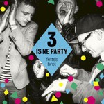 Fettes Brot, 3 is ne Party