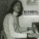 Bohren & der Club of Gore, Piano Nights