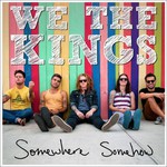 We the Kings, Somewhere Somehow