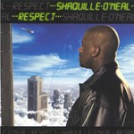 Shaquille O'Neal, Respect mp3