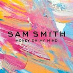 Sam Smith, Money on My Mind