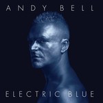 Andy Bell, Electric Blue