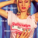 Quintron, Are You Ready For An Organ Solo? mp3
