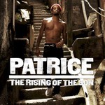 Patrice, The Rising of the Son