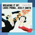 Louis Prima & Keely Smith, Breaking It Up!