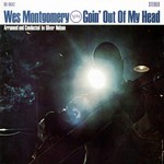 Wes Montgomery, Goin' Out Of My Head mp3