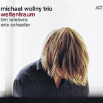 Michael Wollny Trio, Weltentraum mp3