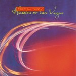 Cocteau Twins, Heaven or Las Vegas