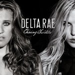 Delta Rae, Chasing Twisters mp3