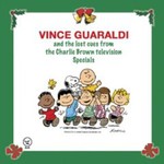 Vince Guaraldi, And the Lost Cues From the Charlie Brown Television Specials