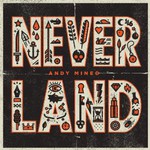 Andy Mineo, Never Land mp3