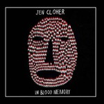 Jen Cloher, In Blood Memory