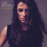 Lea Michele, Louder