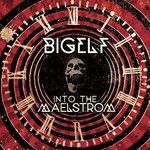 Bigelf, Into the Maelstrom  mp3
