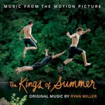 Ryan Miller, The Kings of Summer mp3