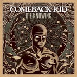 Comeback Kid, Die Knowing mp3
