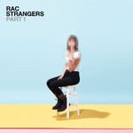 RAC, Strangers Part I