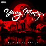 Young Money, Rise of an Empire